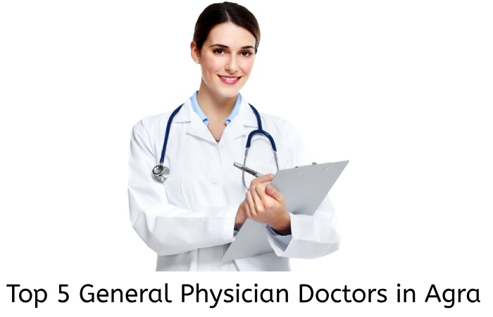 Top 5 General Physician Doctors in Agra