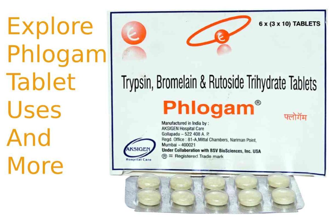 Phlogam Tablet Uses