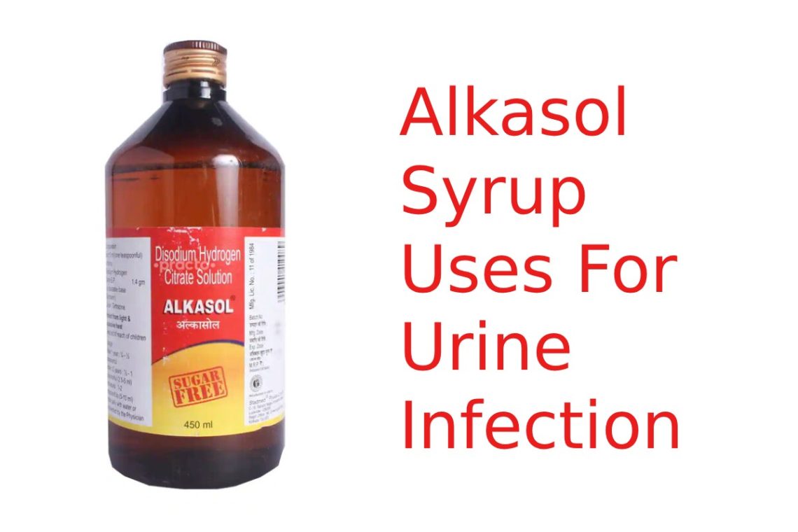 Alkasol Syrup Uses For Urine Infection