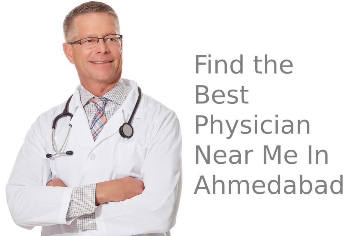 Find the Best Physician Near Me In Ahmedabad