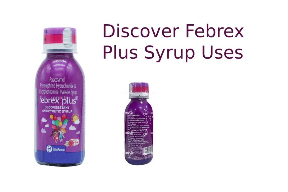 Febrex Plus Syrup Uses