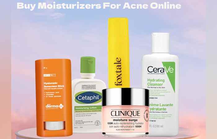 Buy Moisturizers For Acne Online